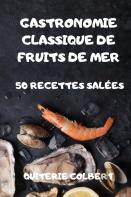 Gastronomie Classique De Fruits De Mer
