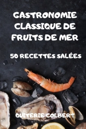 Gastronomie Classique De Fruits De Mer