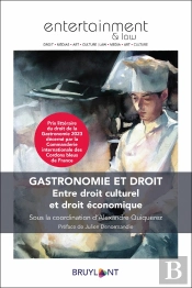 Gastronomie Et Droit : Entre Droit Culturel Et Droit Économique