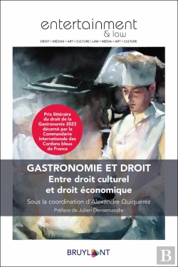 Bertrand.pt - Gastronomie Et Droit : Entre Droit Culturel Et Droit Économique