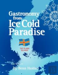 Gastronomy From An Ice Cold Paradise