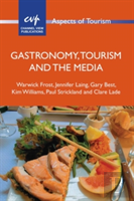 Gastronomy, Tourism And The Media