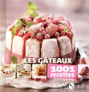 Gateaux - 1001 Recettes