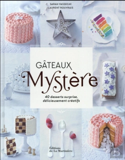 Bertrand.pt - Gâteaux Mystère ; 40 Desserts Surprise, Délicieusement Créatifs