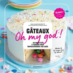 Bertrand.pt - Gateaux Oh My God ! - 60 Recettes Ultra-Gourmandes Pour Epater Vos Amis