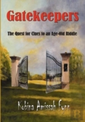 Gatekeepers: The Quest For Clues To An A