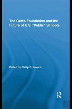 Bertrand.pt - Gates Foundation And The Future Of Us Public Schools
