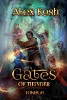 Gates Of Thunder (Loner Book #1)