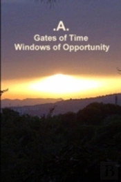 Gates Of Time - Windows Of Opportunity