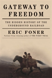 Gateway To Freedom - The Hidden History Of The Underground Railroad