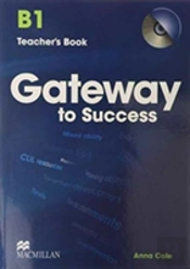 Gateway To Success B1 Teacher'S Book & Cd Rom