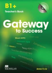 Gateway To Success B1 Teacher'S Book & Cd Rom