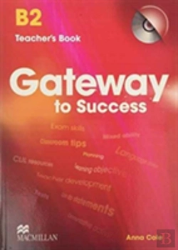 Bertrand.pt - Gateway To Success B2 Teacher'S Book & Cd Rom