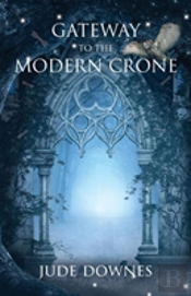 Gateway To The Modern Crone