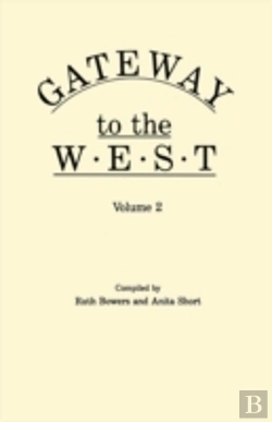 Bertrand.pt - Gateway To The West. In Two Volumes. Vol