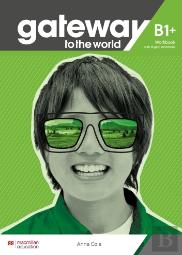 Gateway To The World B1+ Workbook With Digital Workbook