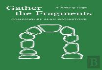 Gather The Fragments