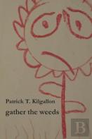 Gather The Weeds