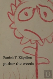 Gather The Weeds