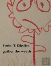 Gather The Weeds