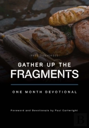 Gather Up The Fragments