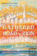 Gathered On The Road To Zion
