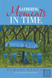 Gathering Moments In Time
