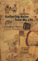 Gathering Noise From My Life