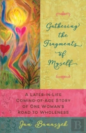 Gathering The Fragments Of Myself