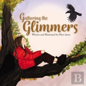 Gathering The Glimmers