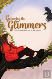 Gathering The Glimmers