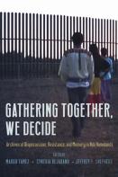 Gathering Together, We Decide