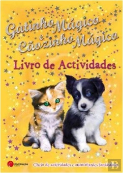 Bertrand.pt - Gatinho Mágico e Cãozinho Mágico - Livro de Actividades
