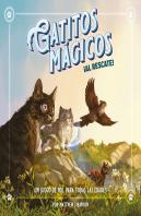 Gatitos Magicos Al Rescate