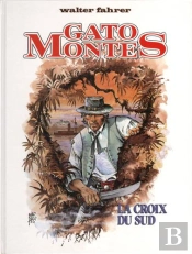 Gato Montes T.2 ; La Croix Du Sud