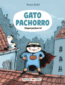 Bertrand.pt - Gato Pachorro : ¡Superpachorro!