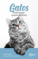 Gatos Todo Lo Que Quieren Decirnos