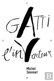 Gatti, L'In-Venteur