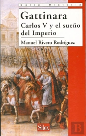 Gattinara Carlos V Y El Sueño Imperio