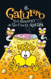 Gaturro Y El Misterio De Las Cinco Ágatas (Gaturro 1)