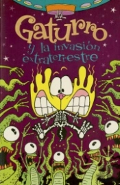 Gaturro Y La Invasion Extraterrestre