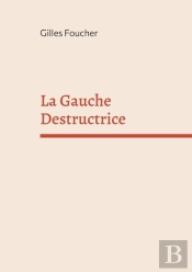 Gauche Destructrice