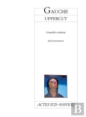 Gauche Uppercut ; Comédie Urbaine