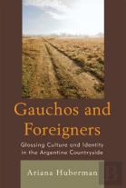 Gauchos And Foreigners