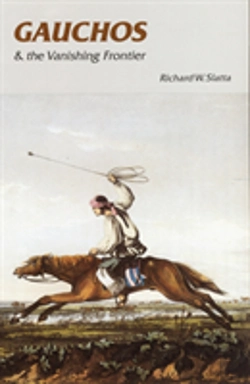 Bertrand.pt - Gauchos And The Vanishing Frontier