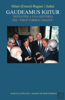 Bertrand.pt - Gaudeamus Igitur. Notes Per A Una Història Del Grup Torras I Bages