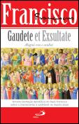 Gaudete et Exsultate - Alegrai-vos e Exultai