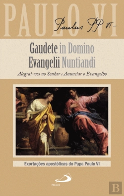 Bertrand.pt - Gaudete In Domino e Evangelii Nuntiandi