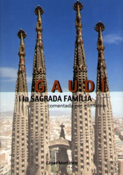 Bertrand.pt - Gaudi I La Sagrada Familia Comentada Per Ell Matei