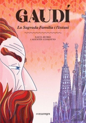 Gaudi. La Sagrada Familia I L'Extasi